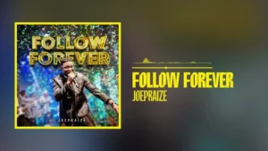 JoePraize – Follow Forever Artwork