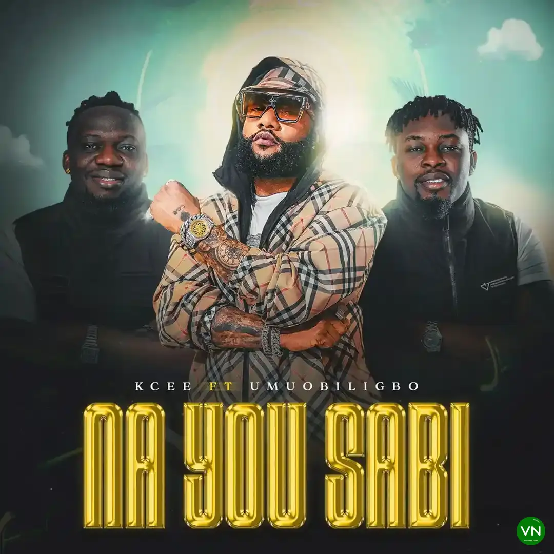 Na You Sabi mp3 by Kcee feat. Umu Obiligbo
