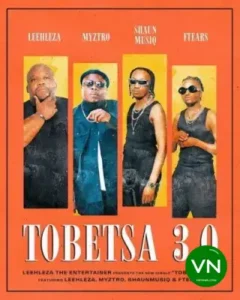 Leehleza – Tobetsa 3.0 ft. Myztro, ShaunMusiq & Ftears Artwork