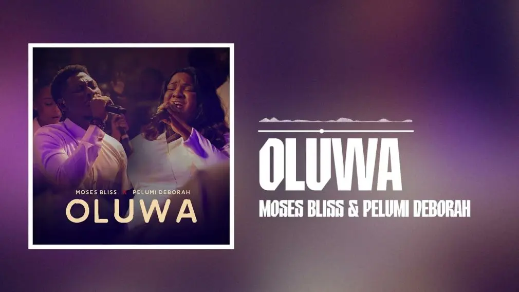 Oluwa mp3 by Moses Bliss feat. Pelumi Deborah