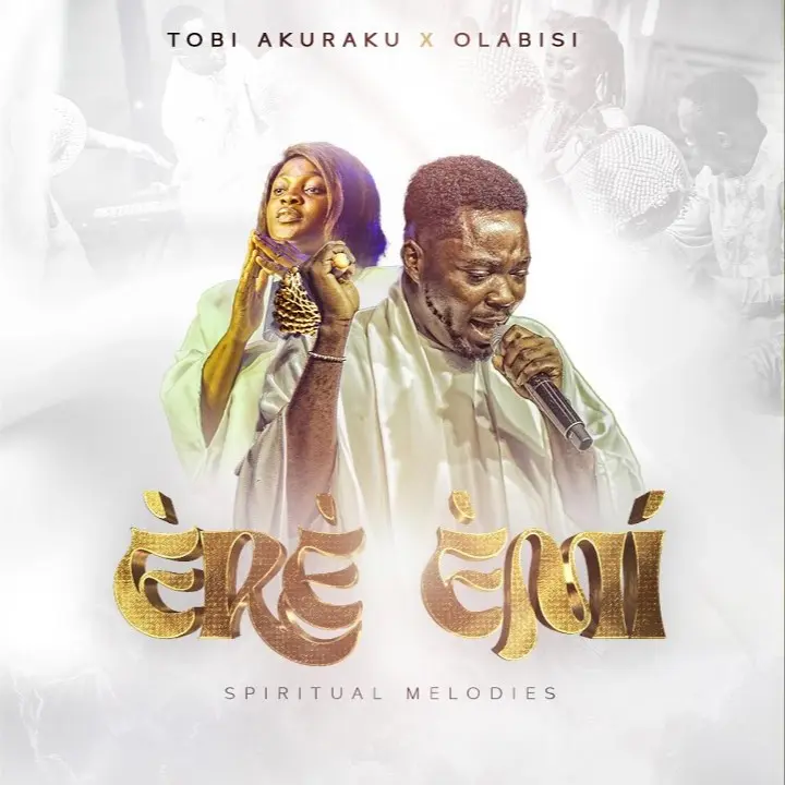 Tobi Akuraku – Ere Emi ft. Olabisi Artwork