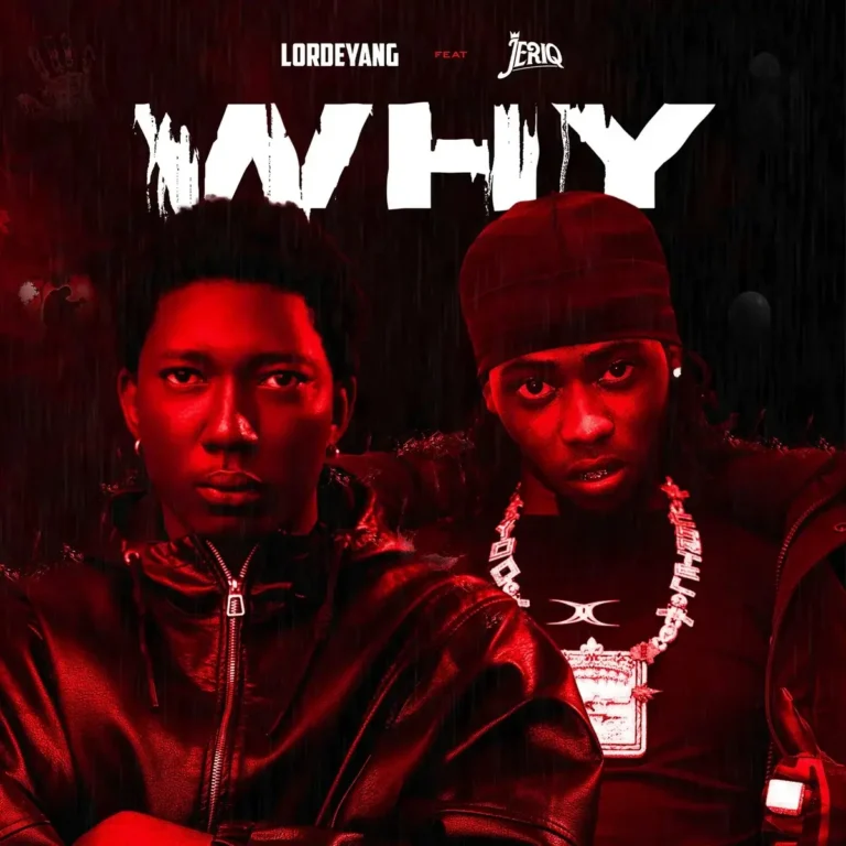Why mp3 by Lordeyang feat. Jeriq