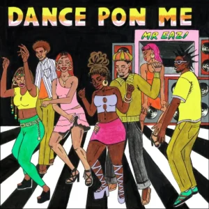 Mr Eazi – Dance Pon Me Artwork