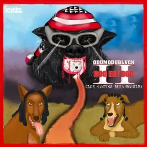 ODUMODUBLVCK – DOG EAT DOG II ft. Cruel Santino & Bella Shmurda Artwork