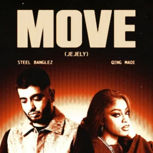 Steel Banglez – MOVE (JEJELY) ft. Qing Madi Artwork
