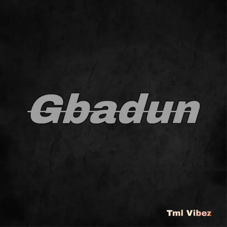 Gbadun mp3 by Tml Vibez