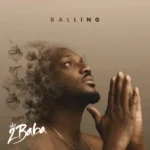 Balling mp3 by 2Baba