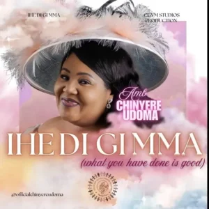 AMB. Chinyere Udoma – IHE DI GI MMA Artwork