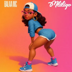 Balaa MC – MTITIGO Artwork