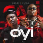 OYI mp3 by Benzy_wgt feat. Evado