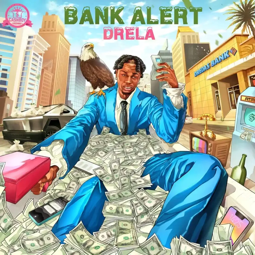 Drela – Bank Alert ft. Mr Kleb Artwork