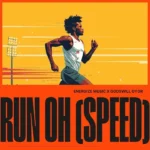 RUN OH (SPEED) mp3 by Energize Music feat. Godswill Oyor