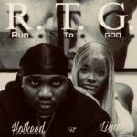 Run to God (R.T.G) mp3 by Hotkeed feat. Liya