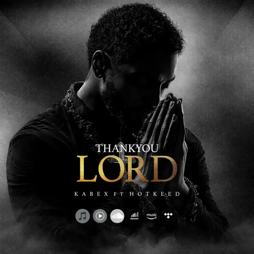 Kabex – Thank You Lord ft. Hotkeed Artwork