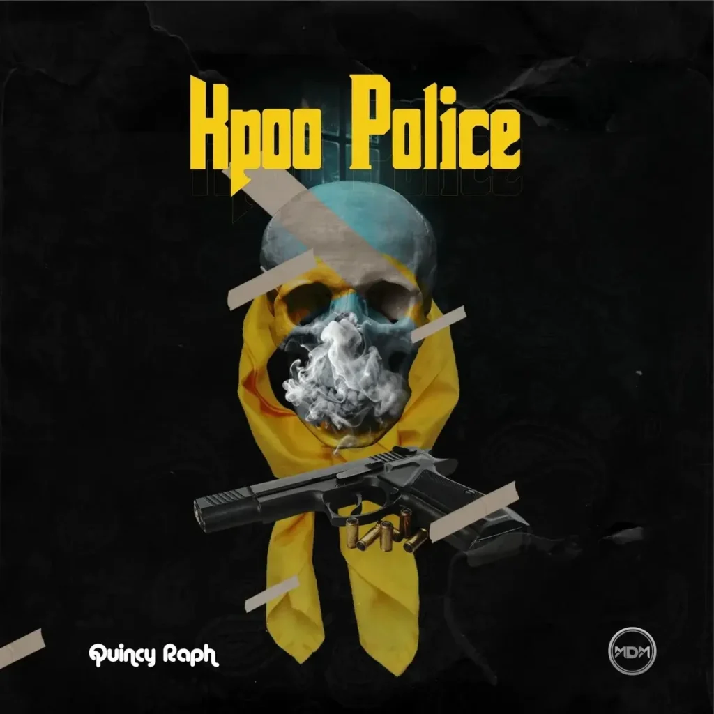 Quincy Raph – Kpoo Police Freestyle Artwork