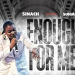 SINACH – ENOUGH FOR ME ft. Sunmisola Agbebi Artwork