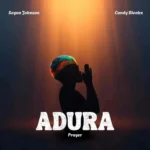Adura mp3 by Segun Johnson feat. Candy Bleakz
