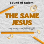 Sound of salem – The Same Jesus ft. Pst Oche Ogebe Artwork