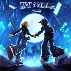 Yonda – Wait a Minute Artwork