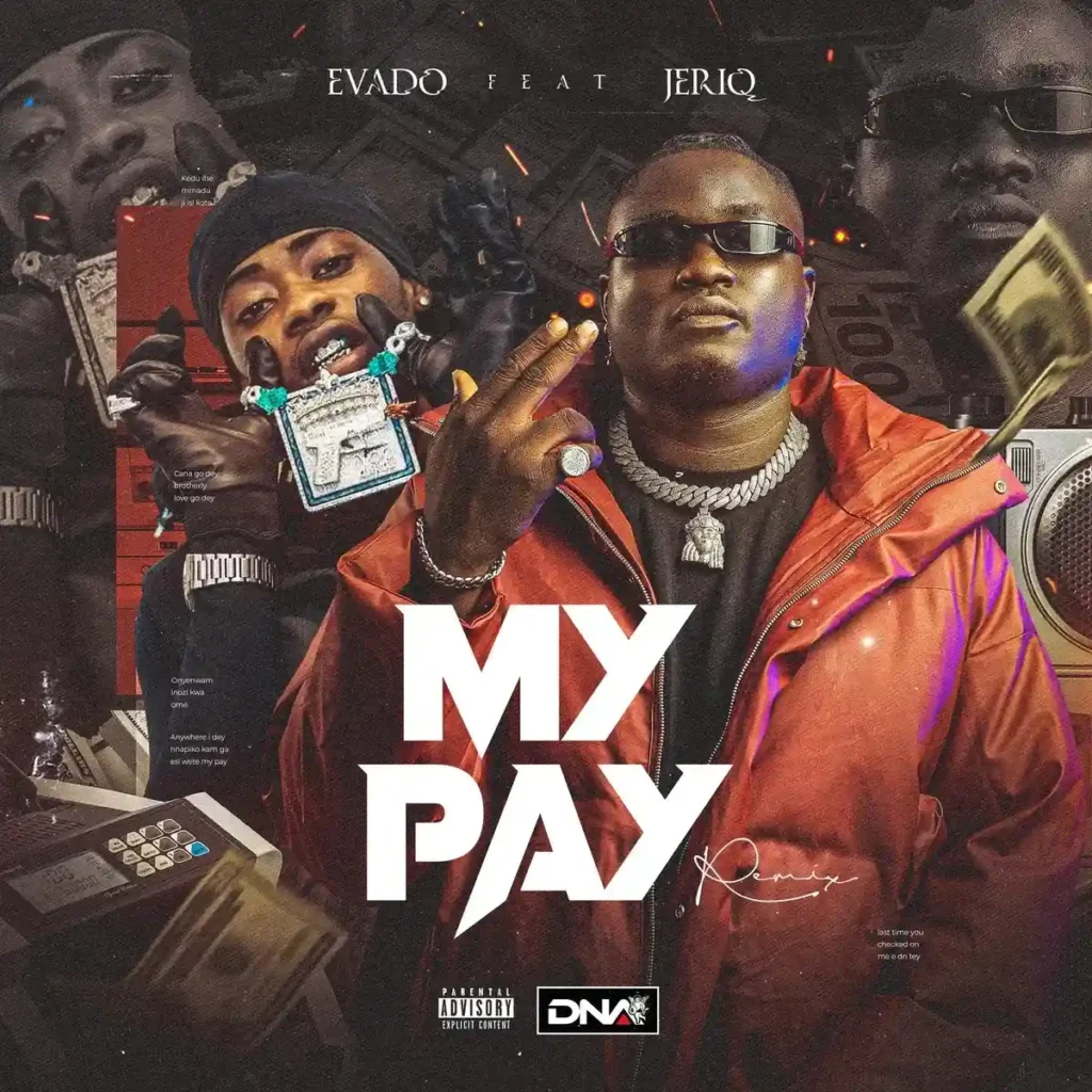 Evado – My pay ft. Jeriq Artwork