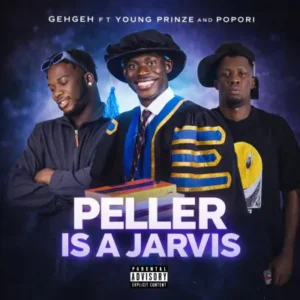 Geh Geh – Peller Is A Jarvis ft. Young Prinze & Popori Artwork