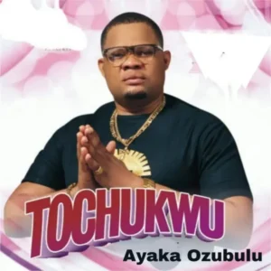 Ayaka Ozubulu – Tochukwu Artwork