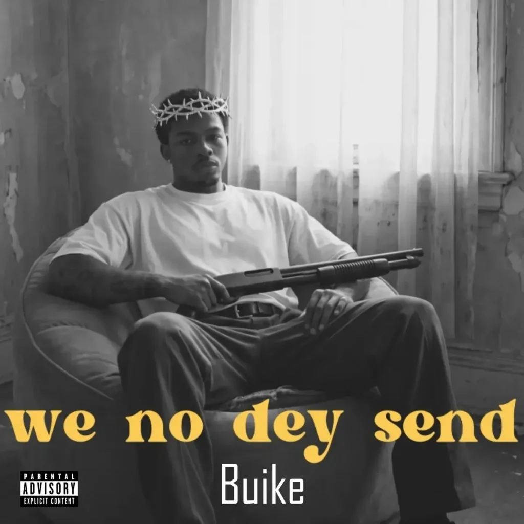 Buike – We No Dey Send Artwork