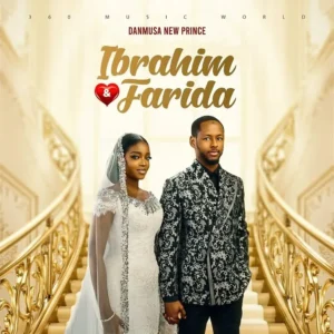 Danmusa New Prince – Ibrahim & Farida Artwork