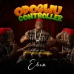 EBEN – Odogwu Controller Artwork