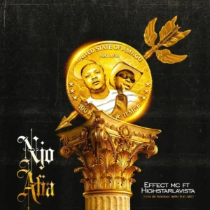 Effect MC – Njo Afia ft. Highstarlavista Artwork