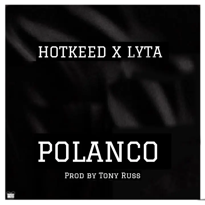 Hotkeed – Polanco ft. Lyta Artwork