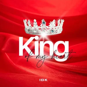 IBKSings – King Of My Heart Artwork