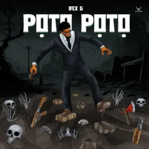 Ifex G – PỌTỌ PỌTỌ ft. Boombeatz Artwork