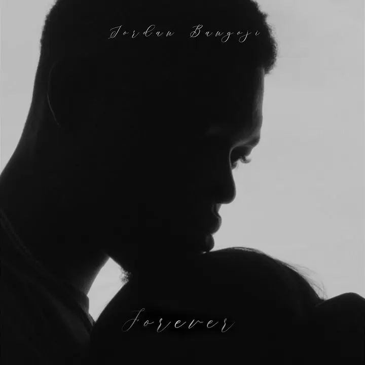 Forever mp3 by Jordan Bangoji