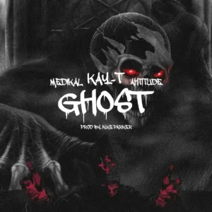 Kay-T – Ghost ft. Ahtitude & Medikal Artwork
