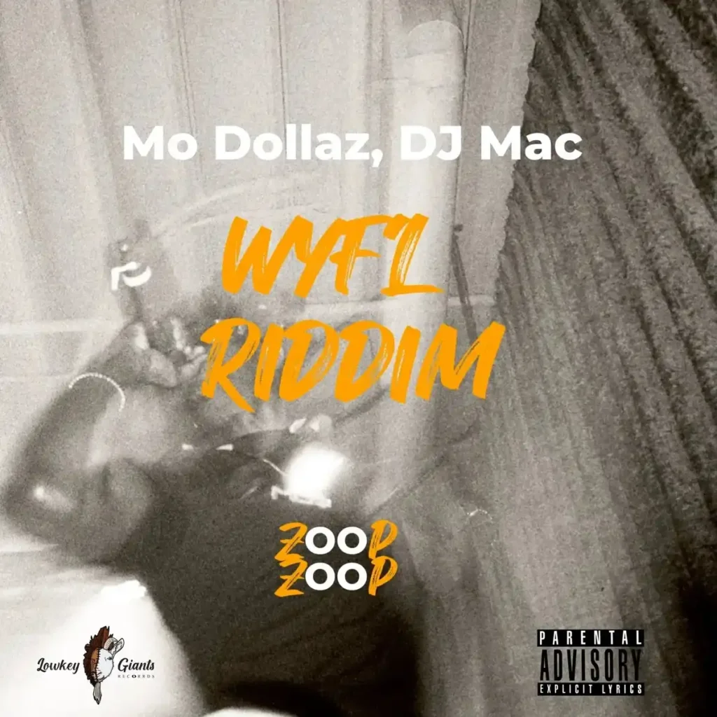 Mo Dollaz – Zoop Zoop (WYFL Riddim) ft. DJ MAC & CrashDummy Artwork
