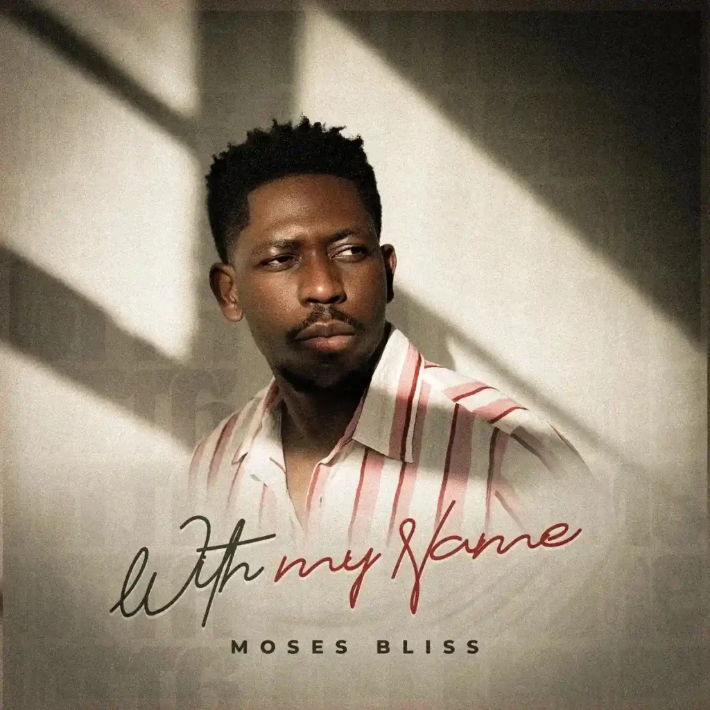 Moses Bliss – With My Name Artwork