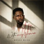 Moses Bliss – With My Name Artwork