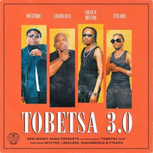 Myztro – Tobetsa 3.0 ft. Leehleza, ShaunMusiq & Ftears Artwork