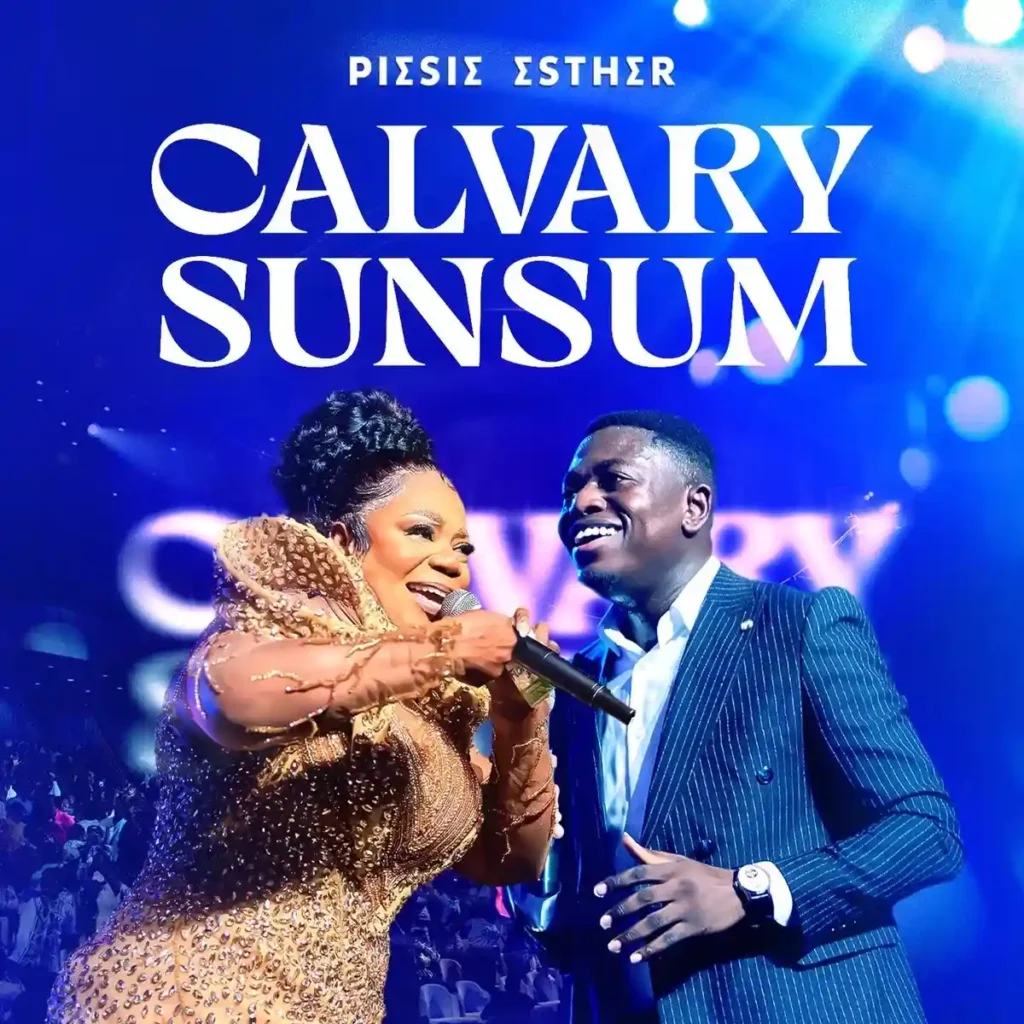 Calvary Sunsum mp3 by Piesie Esther feat. Kweku Teye
