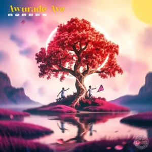 R2bees – Awurade Aye Artwork