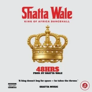 SHATTA WALE – 48HRS Artwork