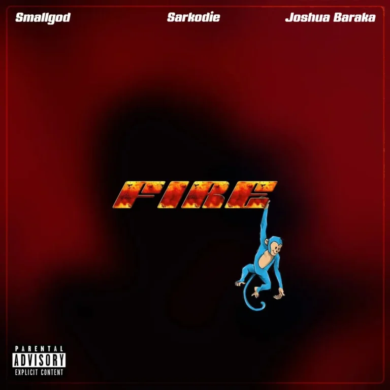 Fire mp3 by Smallgod feat. Sarkodie and Joshua Baraka