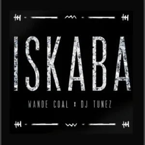 Wande Coal – Iskaba ft. DJ Tunez Artwork