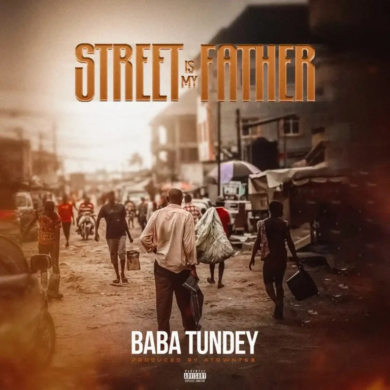 Street is My Father mp3 by Baba Tundey