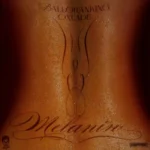 Balloranking – Melanin ft. Oxlade Artwork