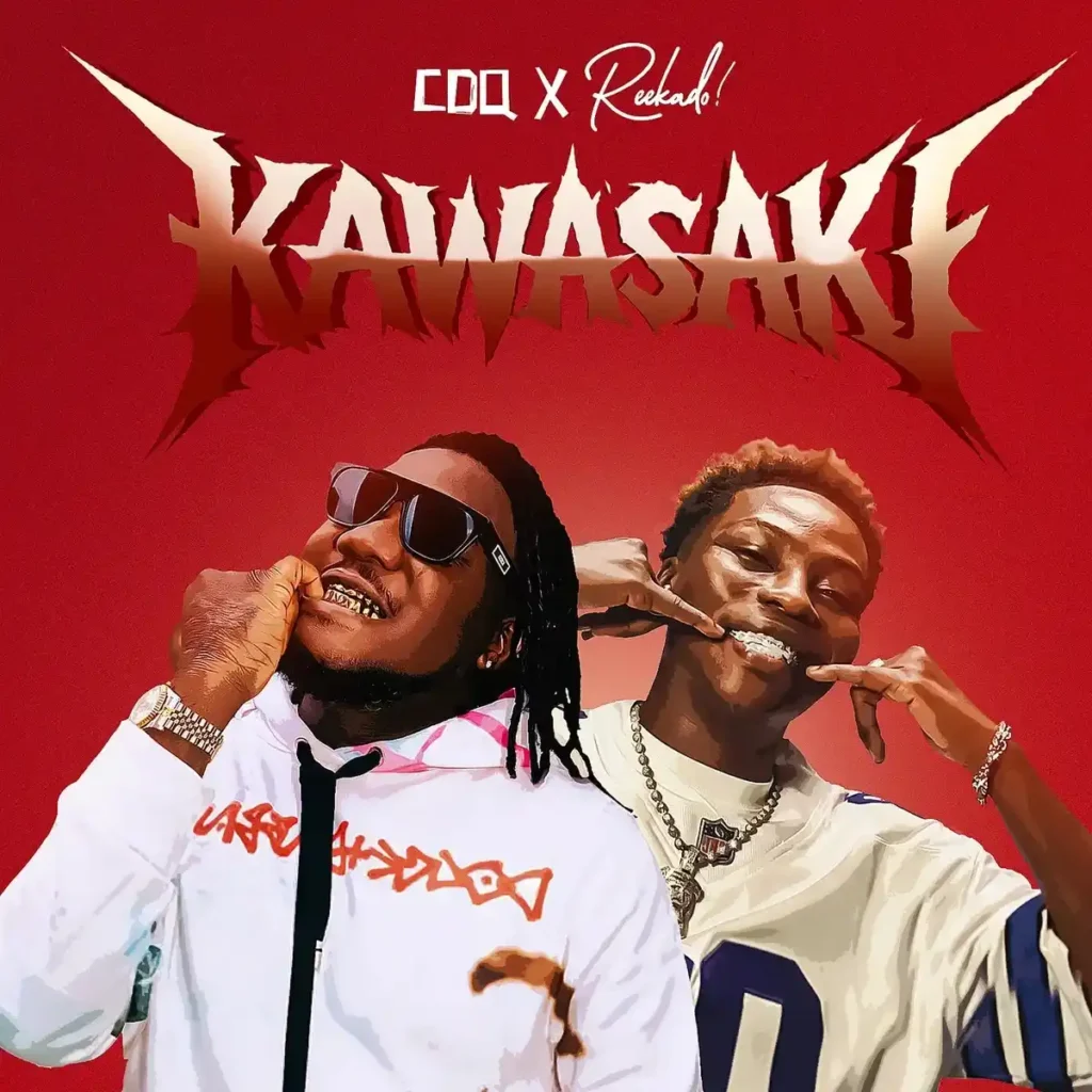 CDQ – Kawasaki ft. Reekado Banks Artwork