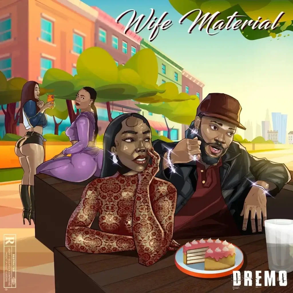 Wife Material mp3 by Dremo