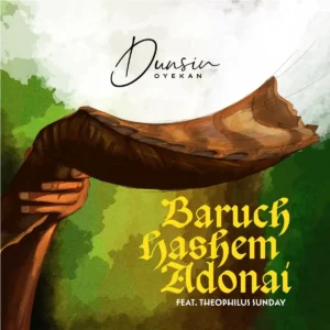 Dunsin Oyekan – Baruch Hashem Adonai (Live) ft. Theophilus Sunday Artwork