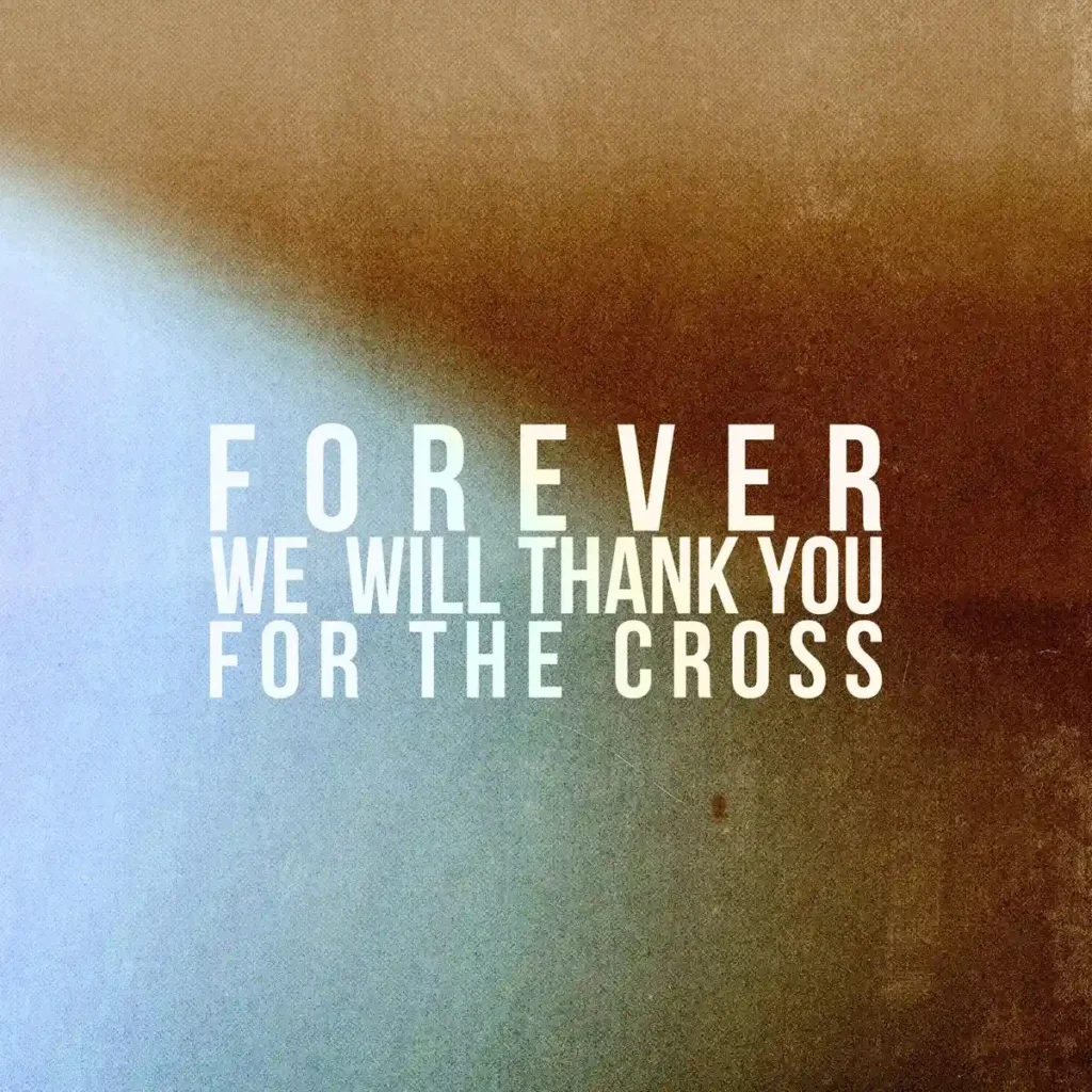 KXC – Forever We Will Thank You For The Cross ft. Folabi Nuel Artwork